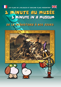 1 Minute In a Museum - From Prehistory to Today | 1 minute au Muse: De la Prhistoire  nos jours  | One Minute in a Museum - Having Fun In a Museum!  DVD